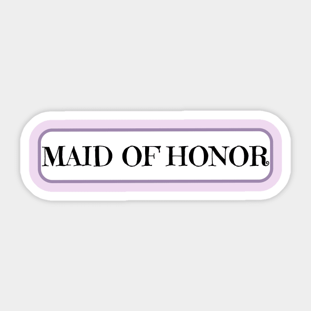 Maid of honor on wedding day Sticker by designInk